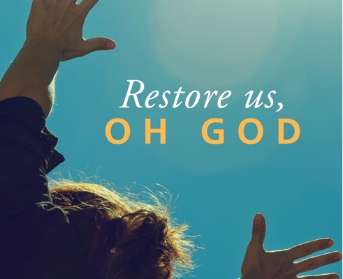 Lent 2017: Restore us, O God! | Hamilton Mennonite Church